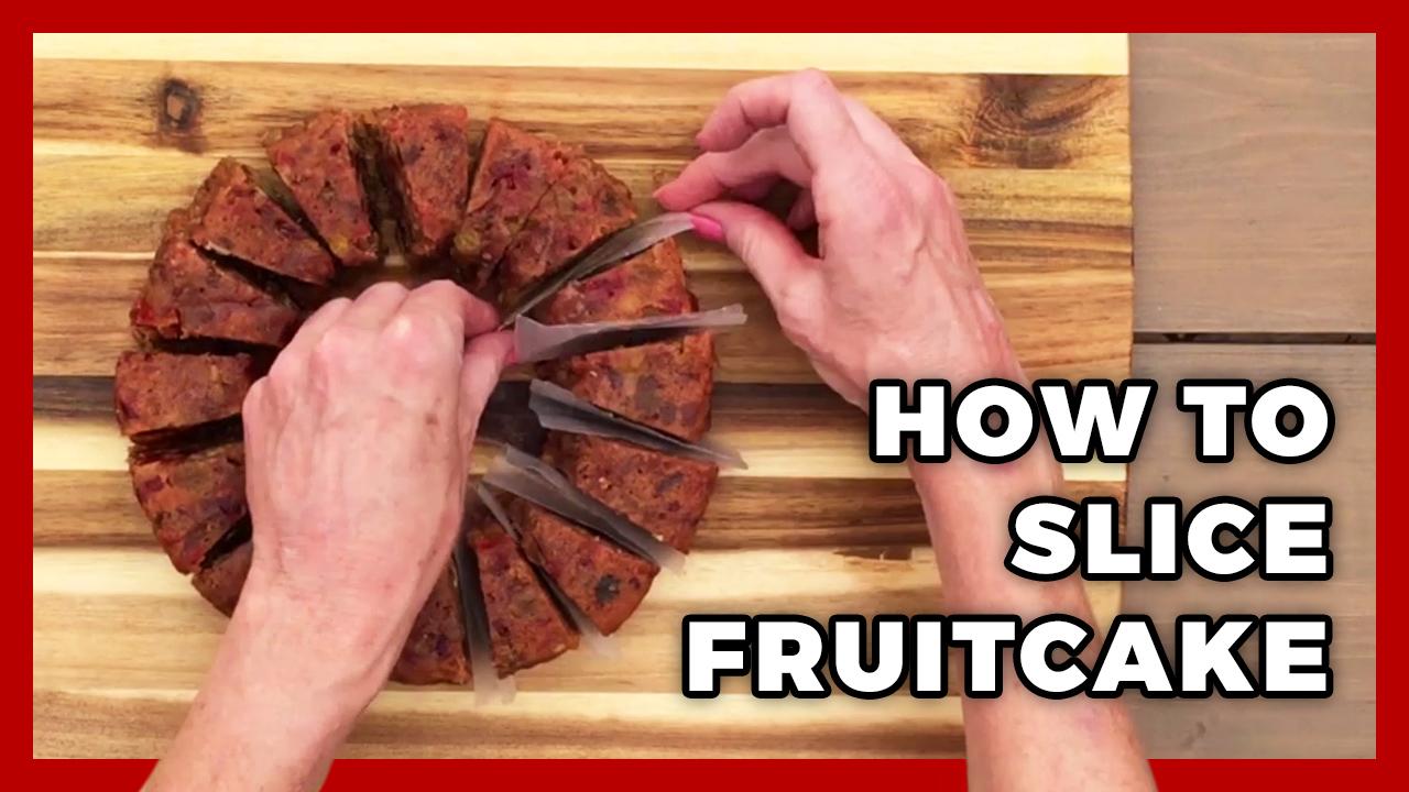 How to Slice a Fruitcake